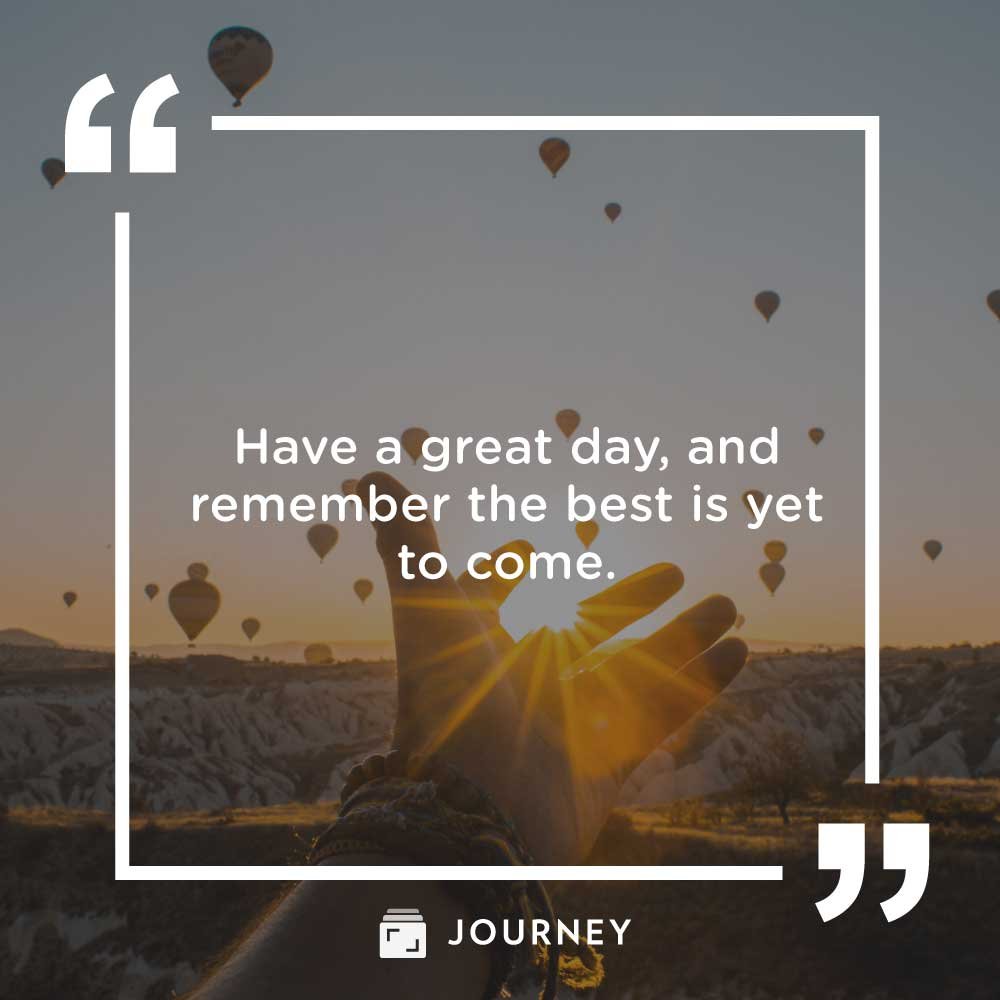 Have a Better Day: Ways to Wish Someone Well