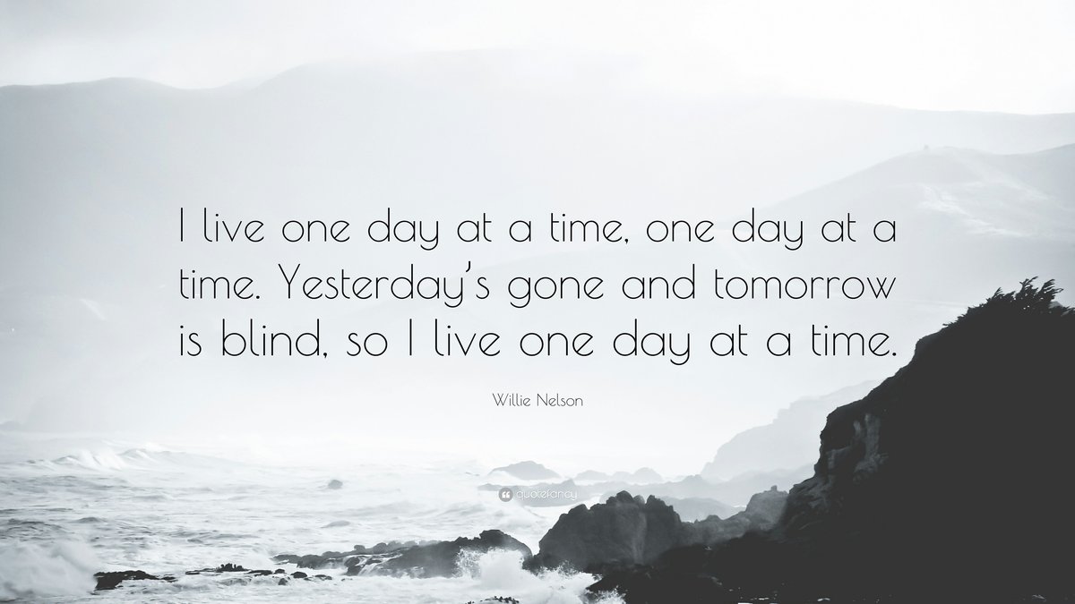 One Day At A Time Quotes To Inspire You