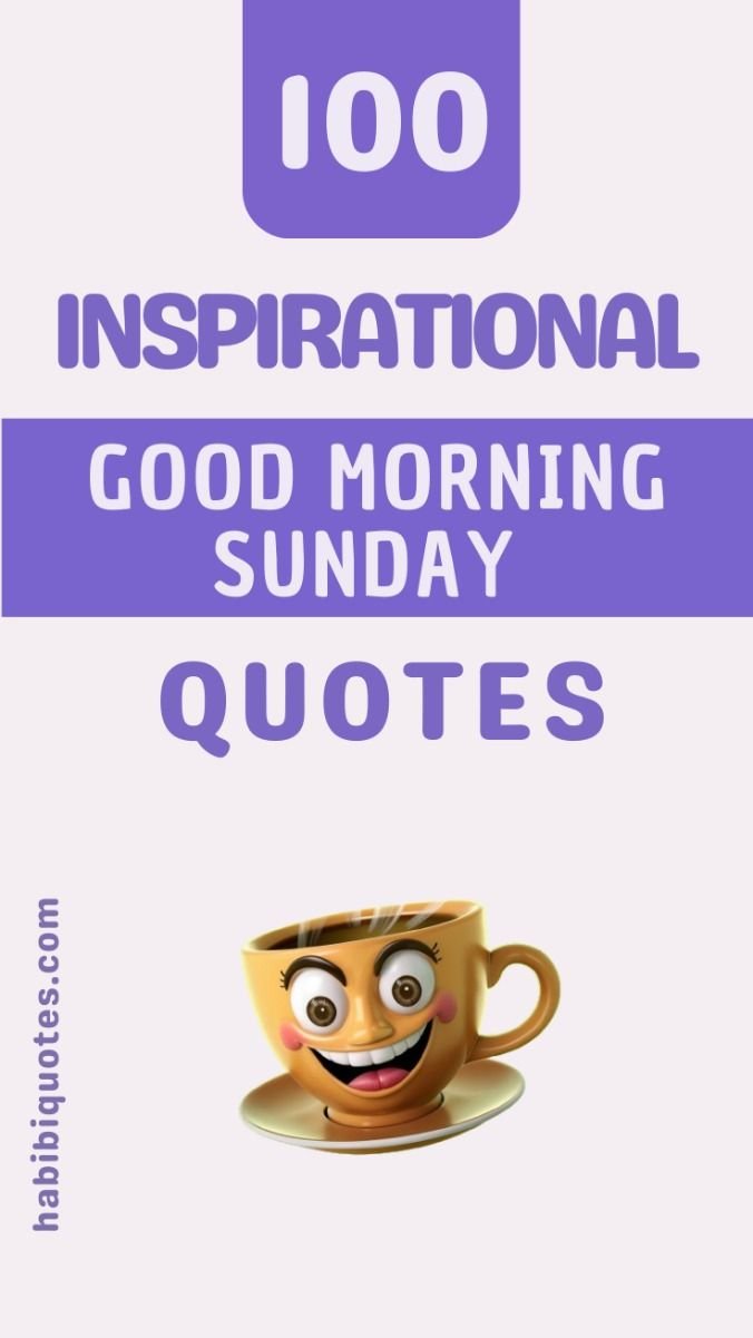 Positivity Good Morning Sunday: Find Inspirational Quotes Here